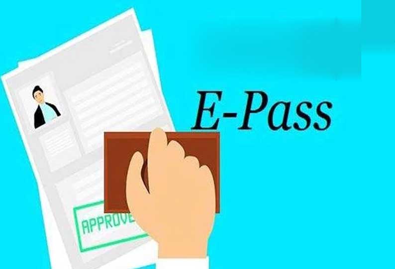 அவசர தேவைகளுக்காக பயணம் செய்ய இ-பாஸ் முறை மீண்டும் அறிமுகம்