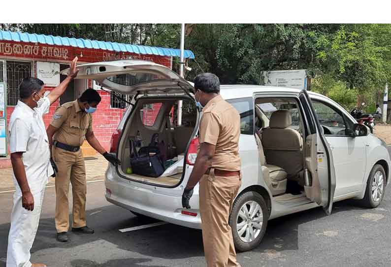 இ-பாஸ் இல்லாமல் வருவோரை தடுக்க சோதனை சாவடிகளில் தீவிர வாகன தணிக்கை