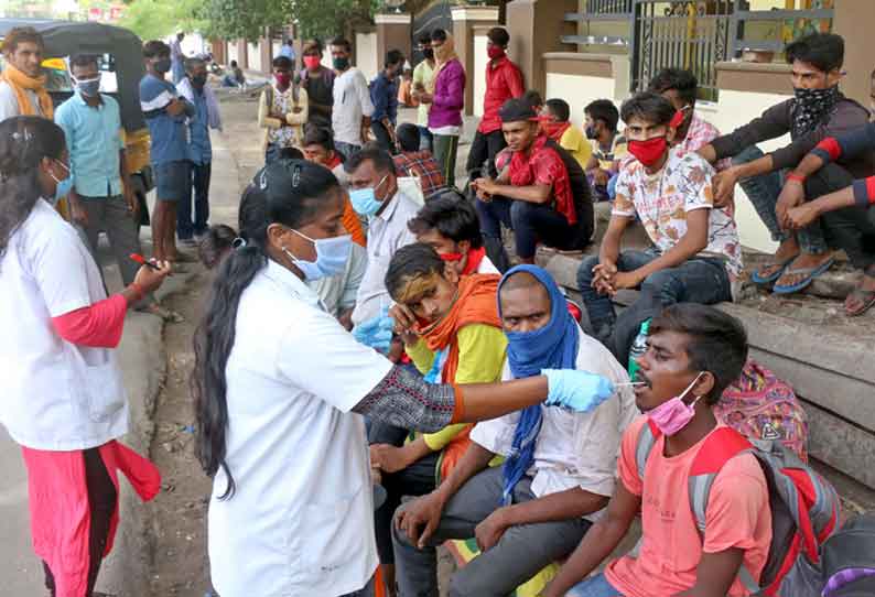 வடமாநிலங்களில் இருந்து ரெயிலில் வரும் தொழிலாளர்களுக்கு கொரோனா பரிசோதனை