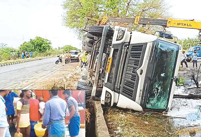 திண்டிவனம் அருகே, டேங்கர் லாரி கவிழ்ந்து விபத்து - ஆறாக ஓடிய ஆயிலை பொதுமக்கள் குடங்களில் பிடித்து சென்றனர்