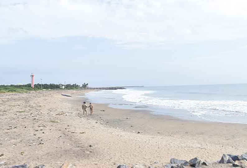 பூம்புகார், தரங்கம்பாடி கடற்கரைகள் வெறிச்சோடின